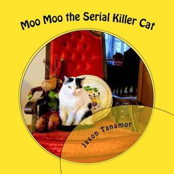 Paperback Moo Moo the Serial Killer Cat Book