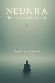 Paperback NEUNRA The First Line of a Compass Book