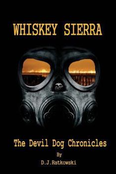 Paperback Whiskey Sierra - The Devil Dog Chronicles Book