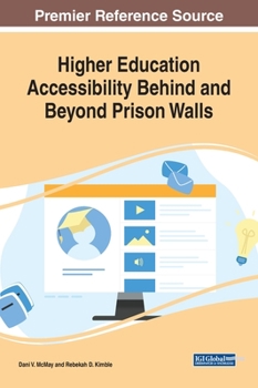 Hardcover Higher Education Accessibility Behind and Beyond Prison Walls Book