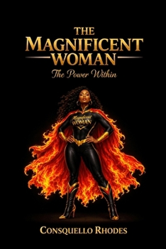 The Magnificent Woman: The Power Within