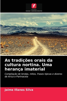 Paperback As tradições orais da cultura nortina. Uma herança imaterial [Portuguese] Book