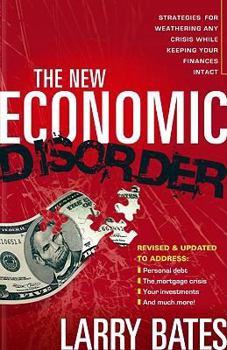 Paperback The New Economic Disorder: Strategies for Weathering Any Crisis While Keeping Your Finances Intact Book