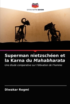 Paperback Superman nietzschéen et la Karna du Mahabharata [French] Book