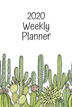 Paperback 2020 Weekly Planner: Cactus; January 1, 2020 - December 31, 2020; 6" x 9" Book