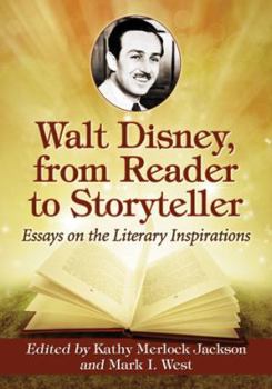 Paperback Walt Disney, from Reader to Storyteller: Essays on the Literary Inspirations Book