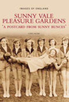 Paperback Sunny Vale Pleasure Gardens Book