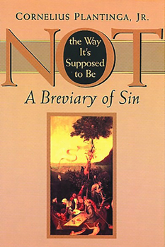 Paperback Not the Way It's Supposed to Be: A Breviary of Sin Book