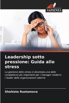 Paperback Leadership sotto pressione: Guida allo stress [Italian] Book