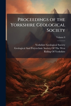Paperback Proceedings of the Yorkshire Geological Society; Volume 8 Book