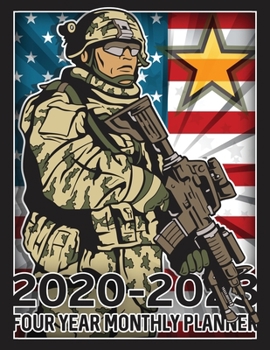 Proud Military Soldier 2020 - 2023 Four Year Monthly Planner: Calendar, Notebook Army American Flag