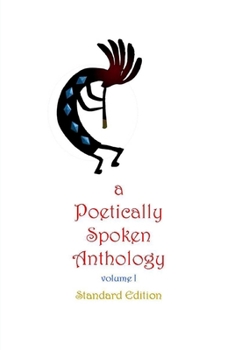 Paperback A Poetically Spoken Anthology: Standard Edition Book