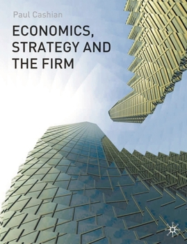 Paperback Economics, Strategy and the Firm Book