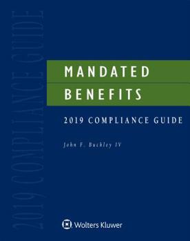 Paperback Mandated Benefits Compliance Guide: 2019 Edition Book