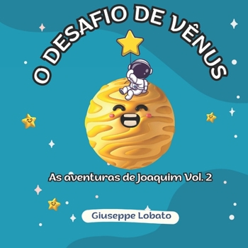 Paperback O desafio de Vênus: As aventuras de Joaquim - Vol. 2 [Portuguese] Book