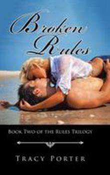 Hardcover Broken Rules: Book Two of the Rules Trilogy Book