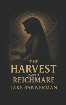 The Harvest 3: Reichmare (The Family of Dog Series)