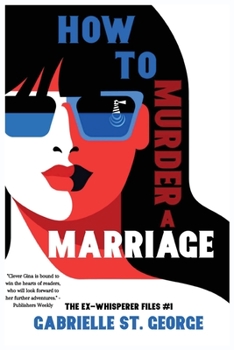 Paperback How to Murder a Marriage: The Ex-Whisperer Files Book