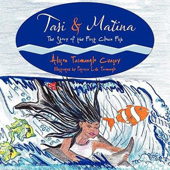Paperback Tasi & Matina: The Story of the First Clown Fish Book