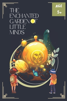 The Enchanted Garden of Little Minds (Wonders of the Heart Series)