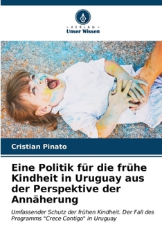 Paperback Eine Politik für die frühe Kindheit in Uruguay aus der Perspektive der Annäherung [German] Book