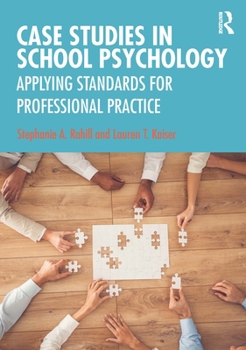 Paperback Case Studies in School Psychology: Applying Standards for Professional Practice Book