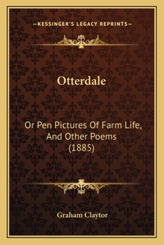 Paperback Otterdale: Or Pen Pictures Of Farm Life, And Other Poems (1885) Book