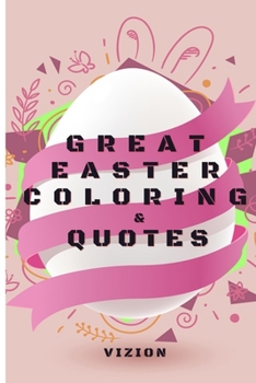 Paperback Great Easter & Quotes: An Coloring Book and Easter Quotes for Kids Ages 4-12 Book
