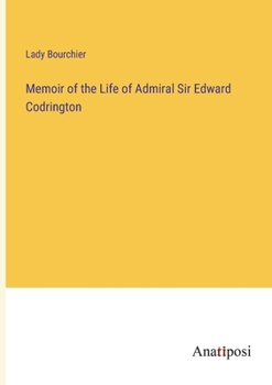Paperback Memoir of the Life of Admiral Sir Edward Codrington Book