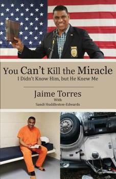 Paperback You Can't Kill the Miracle: I Didn't Know Him, but He Knew Me Book