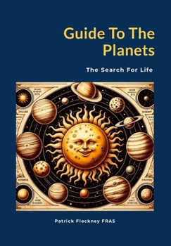 Hardcover Guide To The Planets: The Search For Life Book