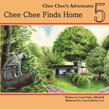 Paperback Chee Chee Finds Home: Chee Chee's Adventures Book 5 Book