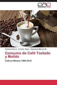 Paperback Consumo de Cafe Tostado y Molido [Spanish] Book