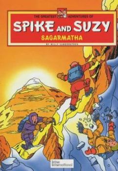 Hardcover Sagarmatha (Greatest Adventures of Spike & Suzy) Book