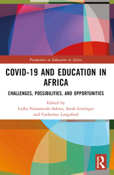 Paperback Covid-19 and Education in Africa: Challenges, Possibilities, and Opportunities Book