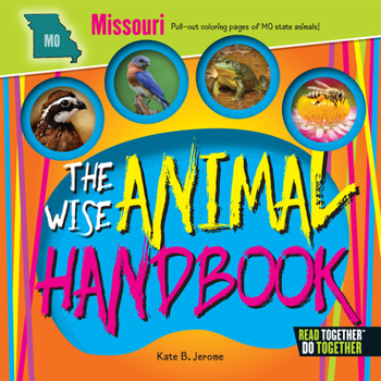 Hardcover The Wise Animal Handbook Missouri Book