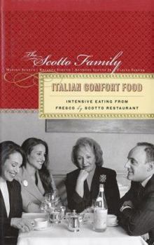 Hardcover Italian Comfort Food: Intensive Eating from Fresco by Scotto Restaurant Book