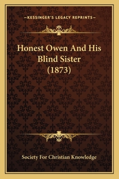 Paperback Honest Owen And His Blind Sister (1873) Book