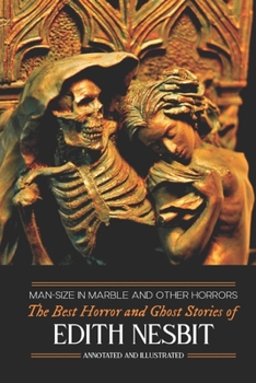 Paperback Man-Size in Marble and Others: The Best Horror and Ghost Stories of E. Nesbit Book