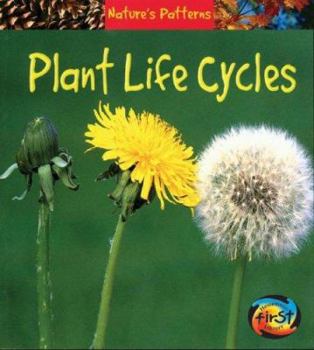 Plant Life Cycles - Book  of the Nature’s Patterns
