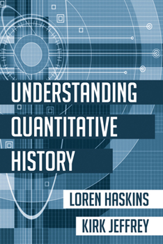 Paperback Understanding Quantitative History Book