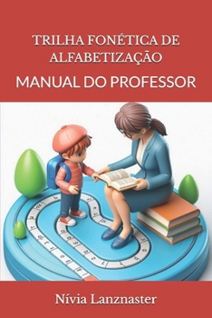 Paperback Trilha Fonética de Alfabetização: Manual Do Professor [Portuguese] Book