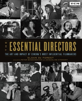 Paperback The Essential Directors: The Art and Impact of Cinema's Most Influential Filmmakers Book