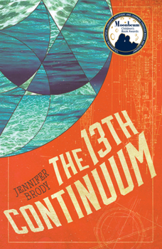 Paperback The 13th Continuum: The Continuum Trilogy, Book 1 Book