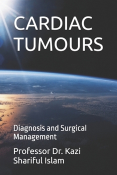 CARDIAC TUMOURS: Diagnosis and Surgical Management
