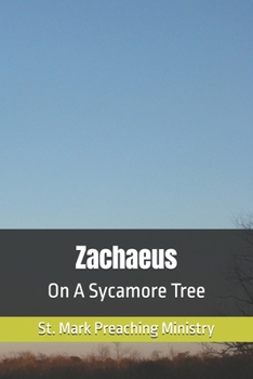 Paperback Zachaeus: On A Sycamore Tree Book
