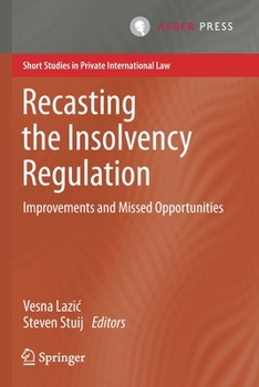 Paperback Recasting the Insolvency Regulation: Improvements and Missed Opportunities Book
