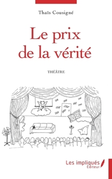 Paperback Le prix de la vérité [French] Book