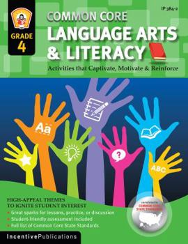 Paperback Common Core Language Arts & Literacy Grade 4: Activities That Captivate, Motivate & Reinforce Book