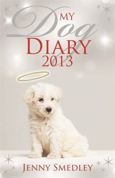 Paperback My Dog Diary 2013 Book